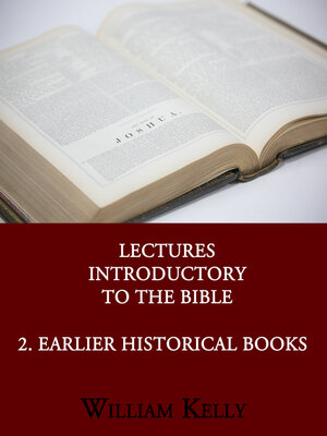 cover image of Lectures Introductory to the Bible 2. Earlier Historical